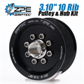 3.10-inch 10 Rib ZPE GripTec 2pc HellCat L2V Black Pulley & Hub Kit by ZPE GripTec