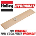 Hydramat Fuel Filter Sock by Holley